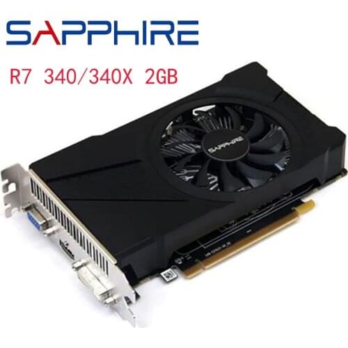 Used SAPPHIRE R7 340X 2GB Graphics Card For AMD Radeon R7340 2GB Video Screen Cards GPU Desktop PC Computer Gaming HDMI DVI
