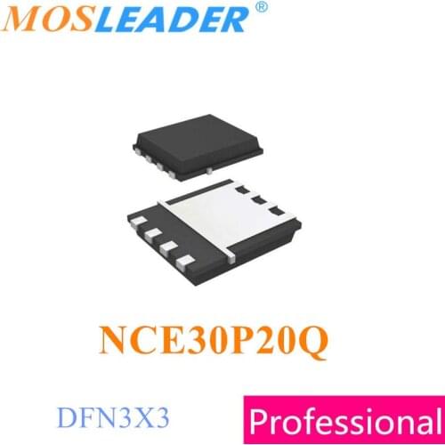 Mosleader NCE30P20Q DFN3X3 100PCS 500PCS 1000PCS P-Channel 30V 20A Chinese High quality Mosfets
