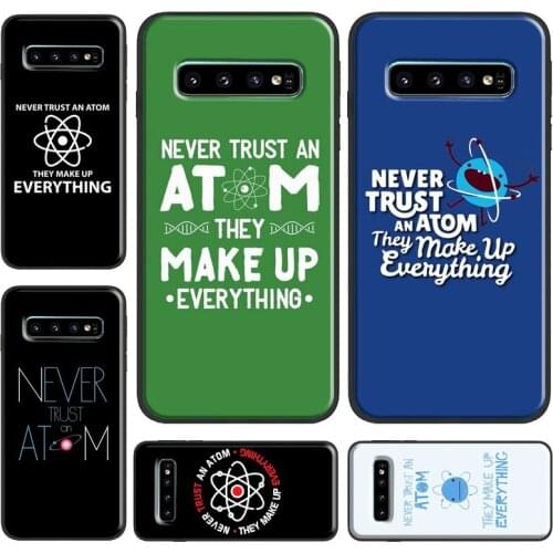 Never Trust An Atom Case For Samsung Galaxy S21 Ultra Note 20 Note 9 Note 10 S8 S9 S10 Plus S20 FE Phone Cover