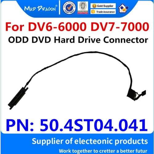 New original laptop ODD DVD Hard Drive Connector Cable For HP DV6-6000 DV7-7000 dv6-7220us ODD DVD hdd cable 50.4ST04.041