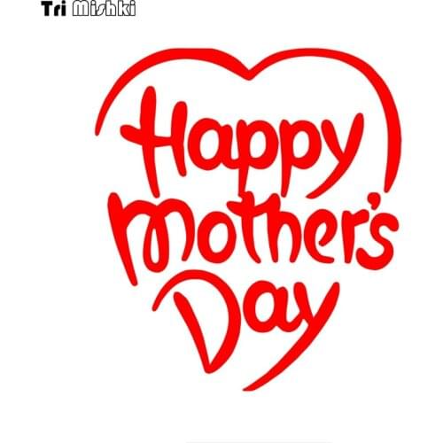 Tri Mishki HZX1139# happy mothers day car sticker funny Vinyl Decals Motorcycle Accessories Stickers
