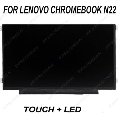 Replace 11.6 for Lenovo Chromebook N22 incell Touch Screen Digitizer Module 11.6" HD 1366x768 LCD display LP116WH8 SPA1/C1/D1
