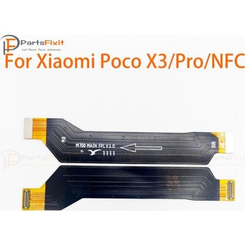 Main Board Flex Cable for Xiaomi Pocophone X3 Poco X3 Motherboard Flex Mainboard Ribbon Cable Phone Parts Replacement