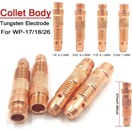TIG WP18 WP17 WP26 Argon Welding Torch Consumable Tungsten Electrode Collet Body SR17 SR18 SR26 10N31 10N32 Collet Holder