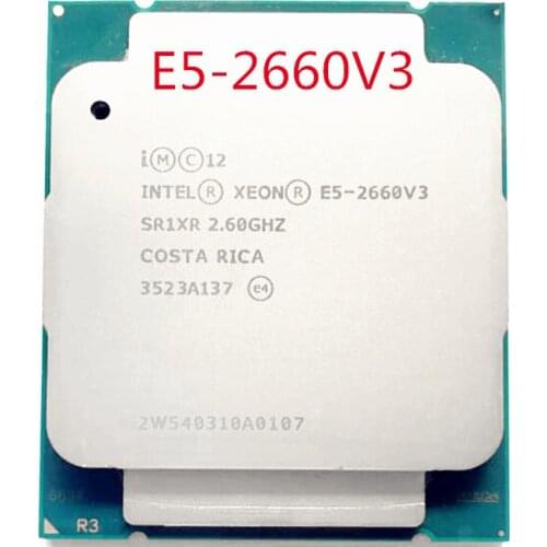 E5-2660V3 Original Intel Xeon E5-2660 V3 2.6GHZ 25M 10-CORES 22NM E5 2660V3 LGA2011-3 105W Processor free shipping E5 2660 V3