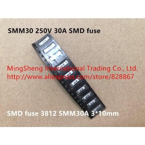 Original new 100% import SMM30 250V 30A SMD fuse 3812 SMM30A 3*10mm