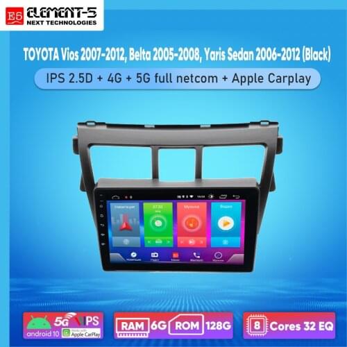 ELEMENT-5 9" 2G+32G Android 10 4G WIFI RDS DSP Car Radio For TOYOTA Vios , Belta , Yaris Sedan Navigation GPS HIFI