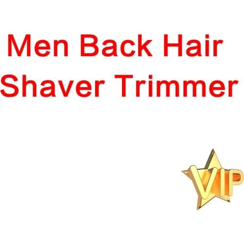 Back Shaving Men for VIP