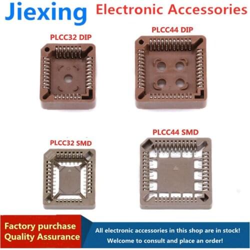 10PCS PLCC IC socket PLCC32 PLCC44 SMD DIP 32/44 Pin PLCC Socket adapter Jiexing