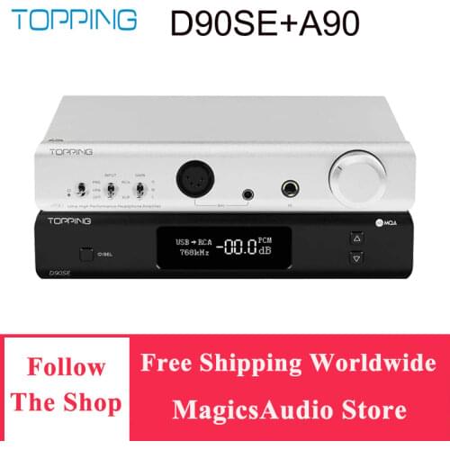 TOPPING D90SE MQA Decoder + TOPPING A90 Headphone Amplifier