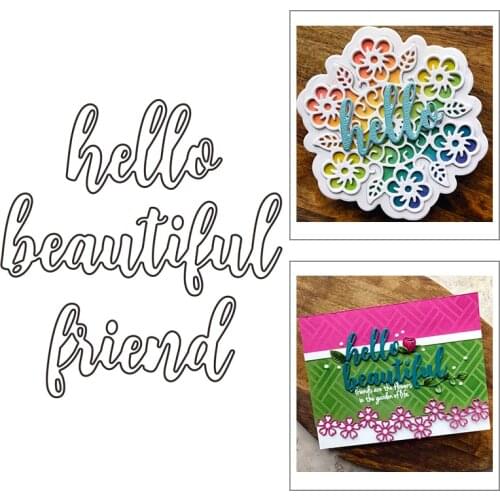 2021 New English Words Hello Beautiful Friend Metal Cutting Dies For Mould Cut Paper Making Greeting Card Scrapbooking No Stamps