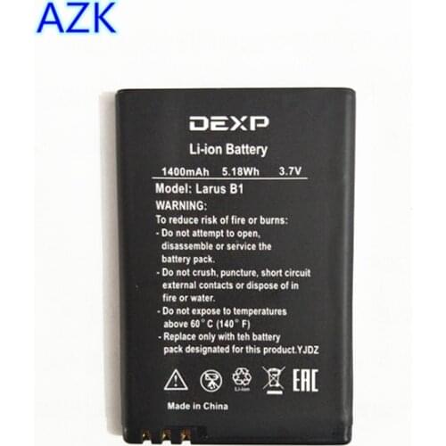 AZK 1PCS New 100% High Quality 1400mAh Larus B1 Battery for DEXP Larus B1 mobile phone