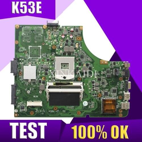 XinKaidi K53E Laptop motherboard for ASUS K53E K53SD K53 A53E A53S X53S X53E P53 Test original mainboard GM