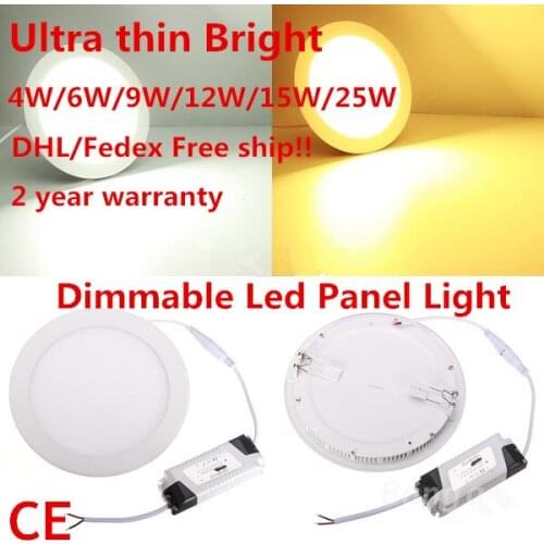 DHL free shipping10pcs 2017 Dimmable Led Panel Light 4W 6W 9W 12W 15W 25W Round/Square With Power Adapter AC110-220V Ultra thin