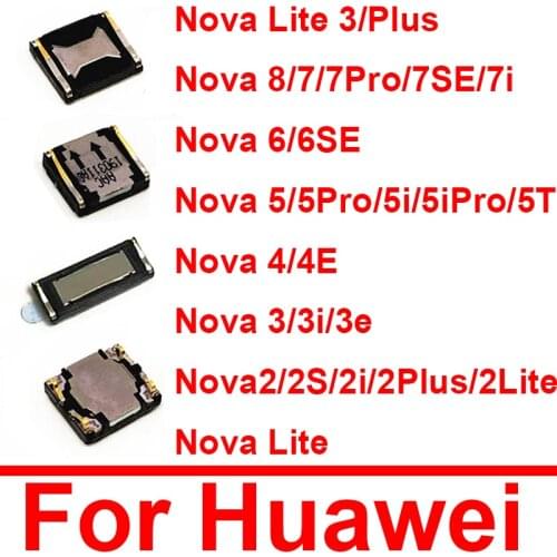 Earpiece Speaker For Huawei nova 2 2I 2S 3 3I 3E 4 4E 5 5I 5T 6 SE 7 7i lite plus pro 2017 Ear Speaker Sound Repair Parts