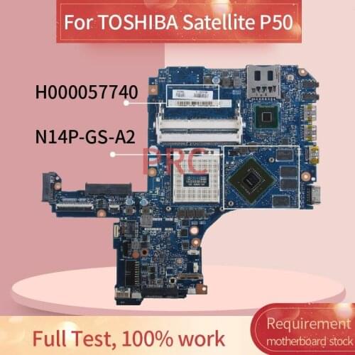 H000057740 For TOSHIBA Satellite P50 Notebook Mainboard HM87 N14P-GS-A2 DDR3 Laptop motherboard