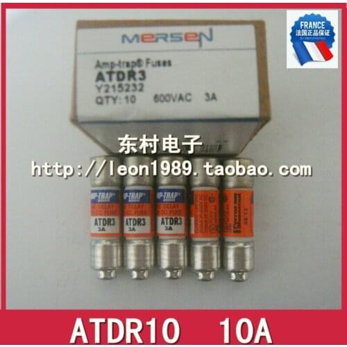 Imported FERRAZ MERSEN fuse AMP-TRAP fuses ATDR10 10A 600V