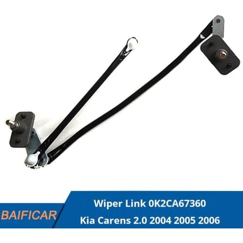 Baificar Brand New Genuine Wiper Linkage Lever Wiper Link 0K2CA67360 For Kia Carens 2.0 2004 2005 2006
