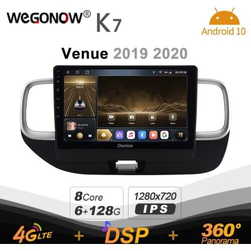 Ownice K7 Android 10 Car Multimedia Radio for Hyundai Venue 2019 2020 GPS Video player 6G+128G Quick Charge Coaxial HDMI 4G LTE