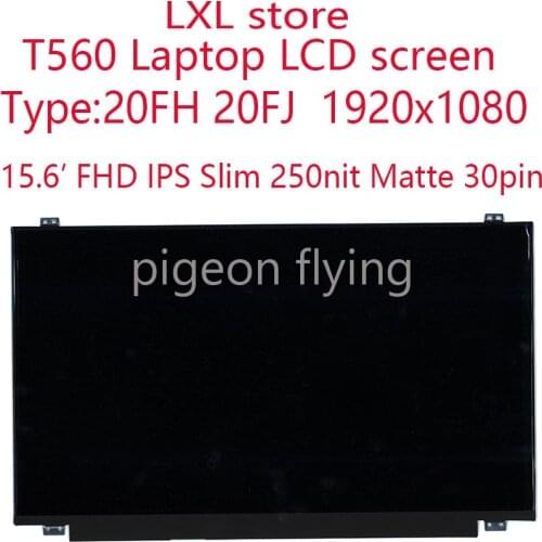 T560 LCD screen For Thinkpad T560 Laptop 20FH 20FJ FRU 00UR876 01EP138 00HT919 00HT921 15.6’ FHD IPS Slim 250nit Matte 30pin A