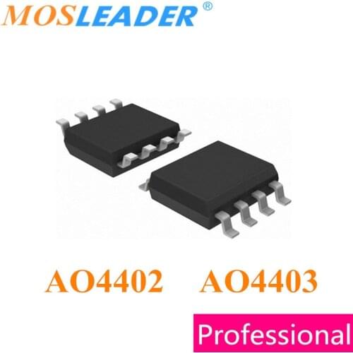 Mosleader 100PCS 1000PCS SOP8 AO4402 AO4403 4402 4403 High quality
