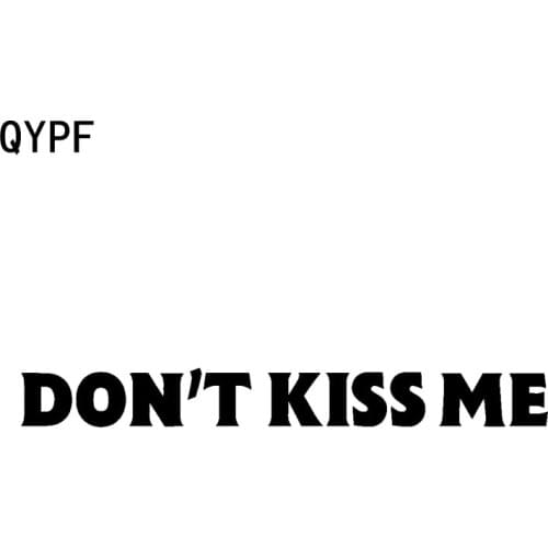 QYPF 17.2CM*2CM Interesting DONT ME KISS Decoration Car Sticker Decal Vinyl Motorcycle Car-styling C15-2471