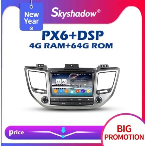 PX6 DSP IPS Android 10.0 4GB + 64GB Car DVD Player GPS map RDS Radio wifi Bluetooth 720P For Hyundai TUCSON IX35 2015 2016 2017