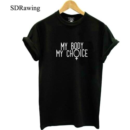 New 2020 my body my choice letter print womens clothing cotton t shirt for girl friend casual Graphic Tees summer tops