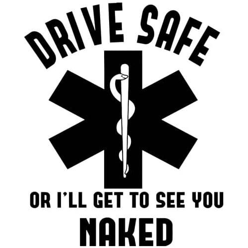 12.3CM*15.2CM DRIVE SAFE OR I'LL SEE YOU NAKED Vinyl Decal Funny Car Sticker Laptop Suitcase Helmet Skateboard Sticker