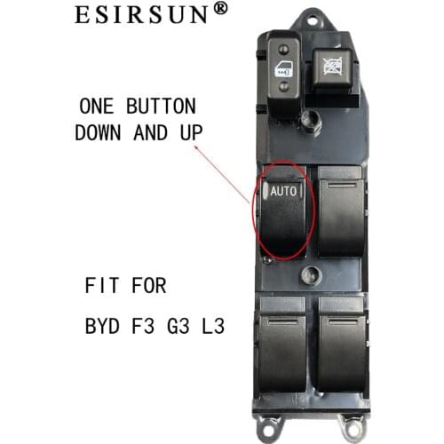 ESIRUSN Window Left Front Master Switch Button Fit For BYD F3 G3 L3 , F3-3746100