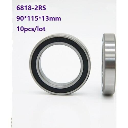 10pcs/lot 6818-2RS 6818RS 90*115*13mm Double rubber cover Thin wall bearing deep groove ball bearings 90x115x13 mm
