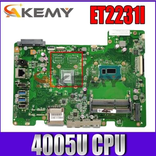 New Akemy ET2231I Mainboard For ASUS ET2231I ET2231I All-in-one REV. 1.3 Motherboard 100% Test OK 4005U CPU