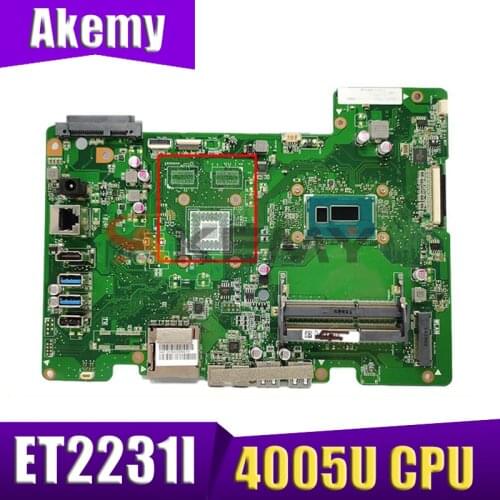 New Akemy ET2231I Mainboard For ASUS ET2231I ET2231I All-in-one REV. 1.3 Motherboard 100% Test OK 4005U CPU