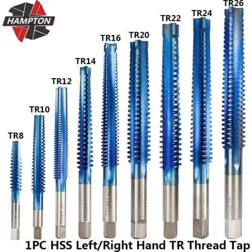 Hampton 1pc Nano Blue Coating Trapezoidal Thread Tap For Metal TR8-TR26 HSS Machine Screw Tap Drill Bit Right/Left Hand Plug Tap