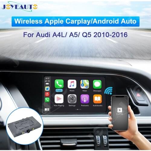 JoyeAuto Wireless Apple Carplay For Audi A4 A4L A5 Q5 B8 2010-2016 Without MMI Android Auto Car Play Multimed Module Accessories