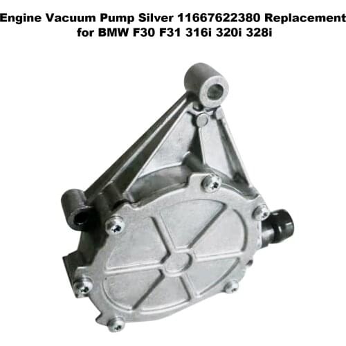 Engine Vacuum Pump Silver 11667622380 Replacement for BMW F30 F31 316i 320i 328i Support Dropshipping