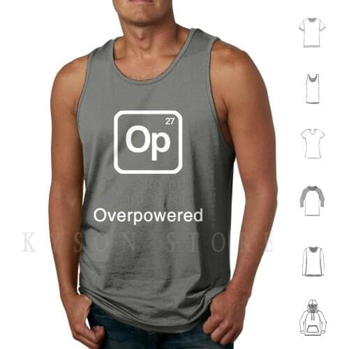 Op-The Atomic Symbol For 'overpowered' Tank Tops Vest 100% Cotton Gg Good Game Computer Nerd Nerdy Geek