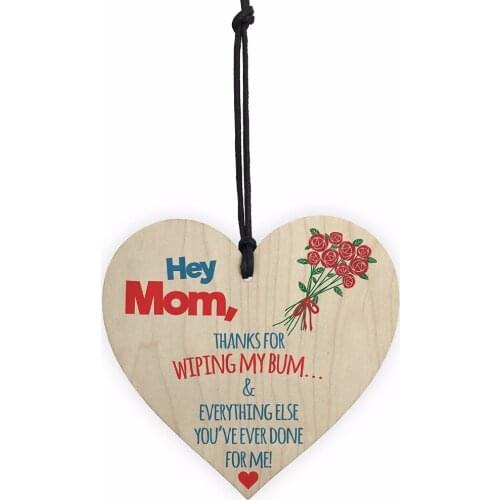 MUM, THANKS FOR WIPING MY BUM! Mothers Day Wood Sign Heart Hanging Sign Plaque Christmas Home DIY Tree Decoration