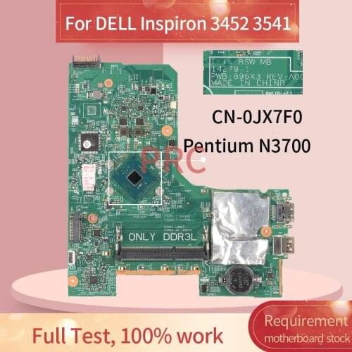 CN-0JX7F0 0JX7F0 For DELL Inspiron 3452 3552 Pentium N3700 Notebook Mainboard 14279-1 PWB:896X3 SR29E DDR3 Laptop motherboard