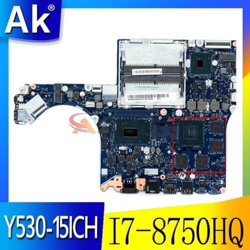 Akemy For Lenovo Y530-15ICH Notebook Motherboard EY515/EY517/EY519/EY520 NM-B701 Motherboard With I7-8750HQ GTX1050M 4G
