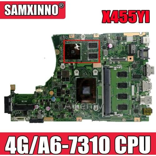 Akemy X455YI MAIN_BD._4G/A6-7310 CPU laptop motherboard For Asus X455YI X455Y X455DG X455D mainboard 100% test Ok