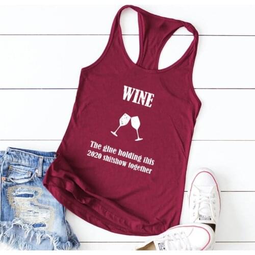 Wine The Glue Holding This Tank Casual Women Quarantine 2020 Day Drinking Tops Clothing