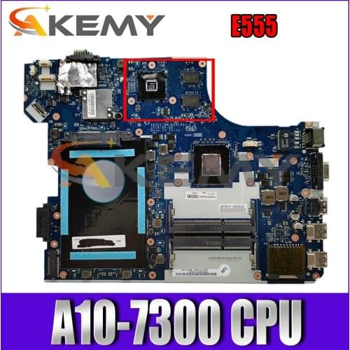 Akemy AATE1 NM-A241 Motherboard For Lenovo ThinkPad E555 Laptop Motherboard FRU 04X5633 CPU A10-7300 DDR3 100% Test Work