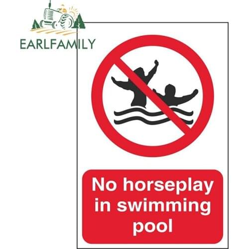 EARLFAMILY 13cm x 8.9cm for Not Horseplay in Swimming Pool Sign Car Stickers Surfboard Bumper Decal ScratchProof Sunscreen Decor