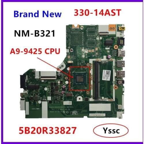 Free shipping New 5B20R33827 motherboard for Lenovo 330-14AST laptop motherboard NM-B321 with A9-9425 CPU 100% test ok