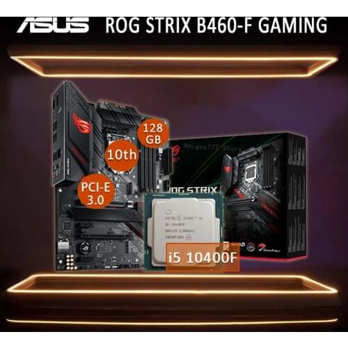 LGA 1200 Asus ROG STRIX B460-F GAMING Motherboard With Intel Core i5 10400F Motherboard Set DDR4 128GB B460 Gaming Placa-mãe New