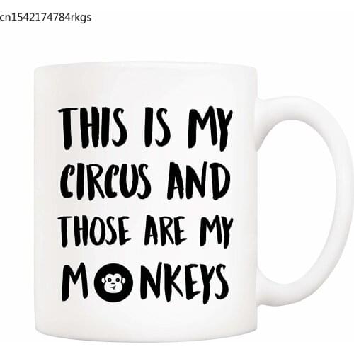 Christmas Gifts Funny Coffee Mug This Is My Circus and Those Are My Monkeys 11Oz Novelty Ceramic Cup