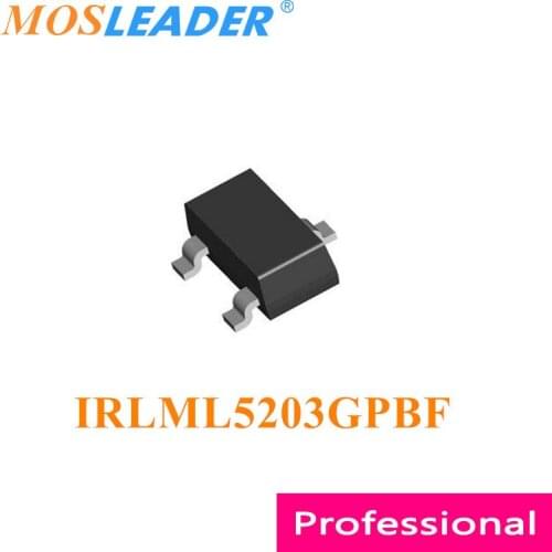 Mosleader IRLML5203GPBF SOT23 3000PCS IRLML5203GTRPBF IRLML5203G IRLML5203GTR P-Channel 20V 30V High quality Chinese goods