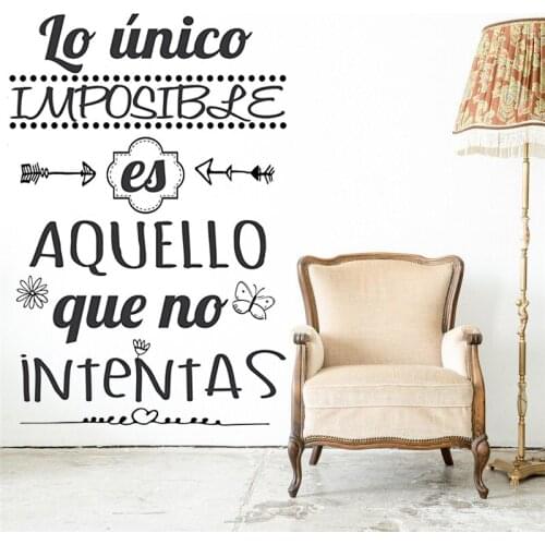 Lo único Imposible Es Aquello Que No Intentas Spanish Quotes Wall Decals Mural Vinyl Office Livingroom Home Decor Sticker RU2163