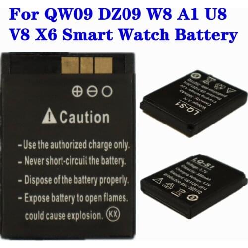 Smartwatch Battery LQ-S1 3.7V 380mAh lithium Rechargeable Battery For Smart Watch QW09 DZ09 W8 A1 U8 V8 X6 Watch Battery